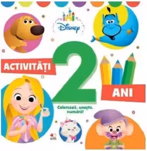 DISNEY. ACTIVITATI 2 ANI. Coloreaza uneste numara