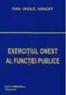 Exercitiul onest al functiei publice