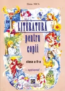 Literatura pentru copii. Clasa a II-a. Optional