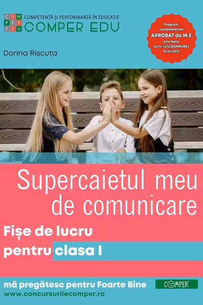 Supercaietul meu de comunicare. Fise de lucru pentru Clasa 1