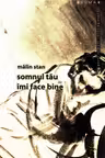 Somnul tău îmi face bine