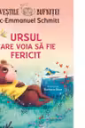 Povestile bufnitei. Ursul care voia sa fie fericit