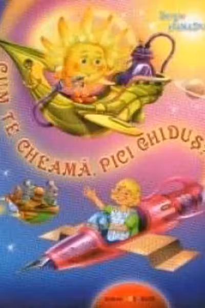 Cum te cheamă, Pici Ghiduș