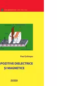 Dispozitive dielectrice si magnetice