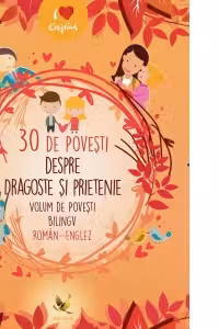30 de povesti despre dragoste si prietenie