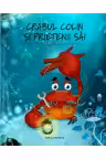 Crabul Colin si prietenii sai