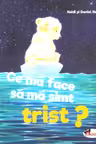 Ce ma face sa ma simt trist?