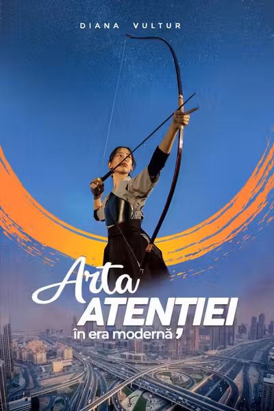 Arta atentiei in era moderna