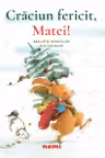 Craciun fericit, Matei!