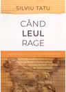 Cand leul rage