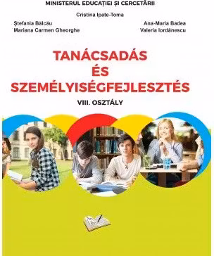 Consiliere si dezvoltare personala. Manual pentru clasa a 8-a, in limba maghiara