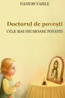 Doctorul de povesti. Editia 3
