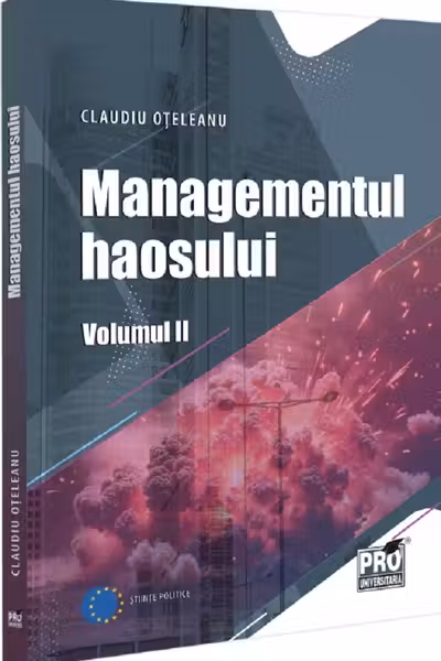 Managementul Haosului. Volumul II