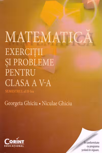 Matematică - Clasa 5. Semestrul 2 - Exerciții și probleme