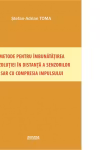 Metode pentru imbunatatirea rezolutiei in distanta a senzorilor SAR cu compresia impulsului