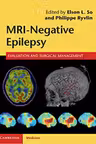 MRI-Negative Epilepsy: Evaluation and Surgical Management - Elson L. So, Philippe Ryvlin