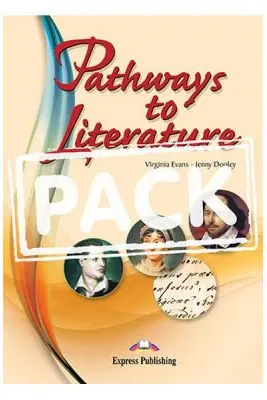Curs limba engleza Pathways to Literature Pachetul Elevului - Virginia Evans, Jenny Dooley