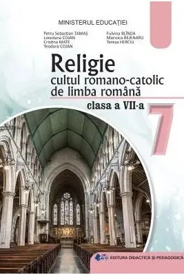 Religie cultul romano-catolic de limba romana. Manual pentru clasa a 7-a