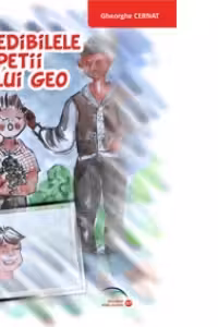 Incredibilele perepetii ale lui Geo, Partea I