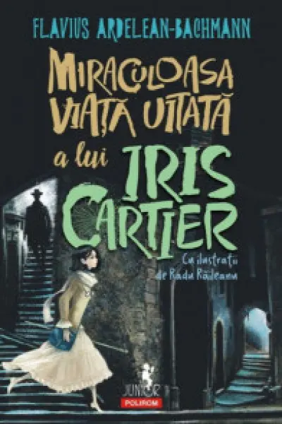 Miraculoasa viata uitata a lui Iris Cartier