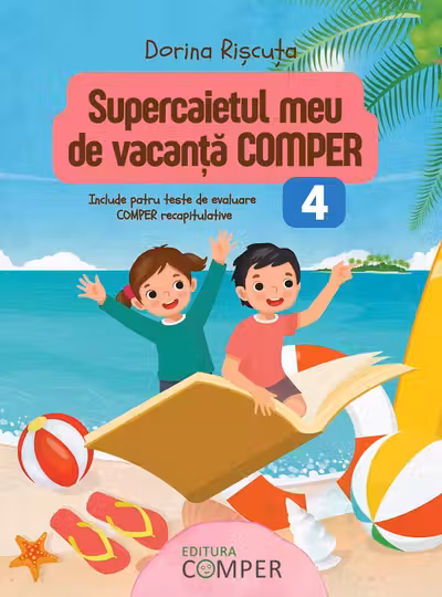 Supercaietul meu de vacanta. Comper Clasa 4