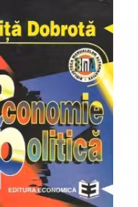 Economie Politica - O tratare unitara a problemelor vitale ale oamenilor