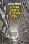 Dictionar subiectiv de cultura civica