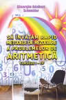 Sa invatam rapid metodele de rezolvare a problemelor de aritmetica clasele 1-4