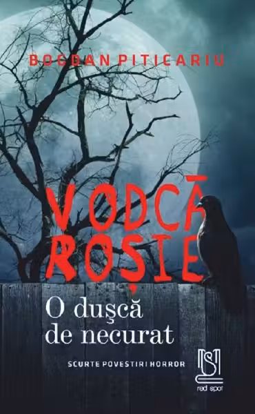 Vodcă roșie. O dușcă de necurat