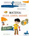 Materia - solida, lichida, gazoasa