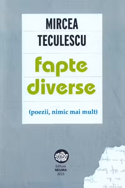 Fapte diverse (poezii, nimic mai mult)