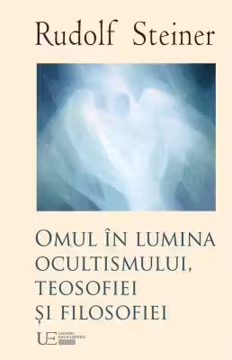 Omul în lumina ocultismului, teosofiei si filosofiei