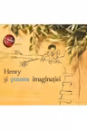 Henry si puterea imaginatiei