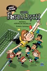 Super Fotbalistii - Misterul Arbitrilor Zburatori