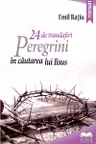 24 de trandafiri. Peregrini în căutarea lui Iisus