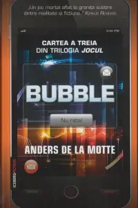Bubble (cartea a treia din trilogia Jocul)
