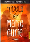 Fiicele lui Marie Curie - Beatrice Nicodeme