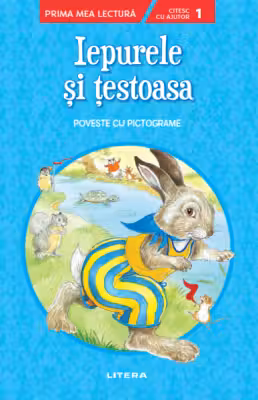 Prima mea lectura. IEPURELE SI TESTOASA. Poveste cu pictograme. Nivelul 1