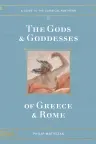 The Gods and Goddesses of Greece and Rome