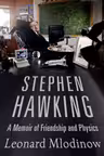 Stephen Hawking: A Memoir of Friendship and Physics