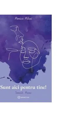 Sunt aici pentru tine