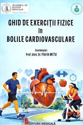 Ghid de exercitii fizice in bolile cardiovasculare - Dr. Florin Mitu