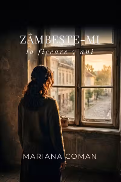Zâmbește-mi la fiecare 7 ani