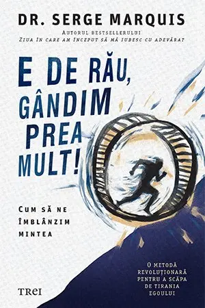 E de rau gandim prea mult