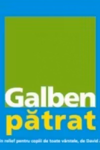 Galben patrat. O carte in relief pentru copiii de toate varstele