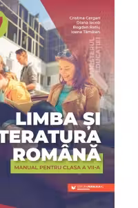 Limba si literatura romana. Manual pentru clasa a 7-a