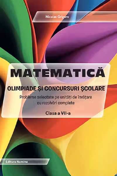 Matematica – Olimpiade si concursuri scolare – clasa a VII-a