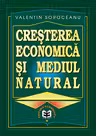 Cresterea economica si mediul natural - Valentin Soroceanu
