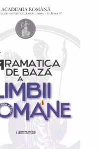Gramatica de Baza a Limbii Române