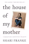 House of My Mother
